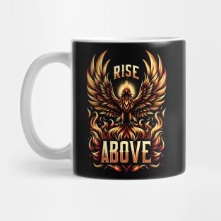 Rise above - Phoenix Mug